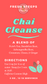 Chai Cleanse